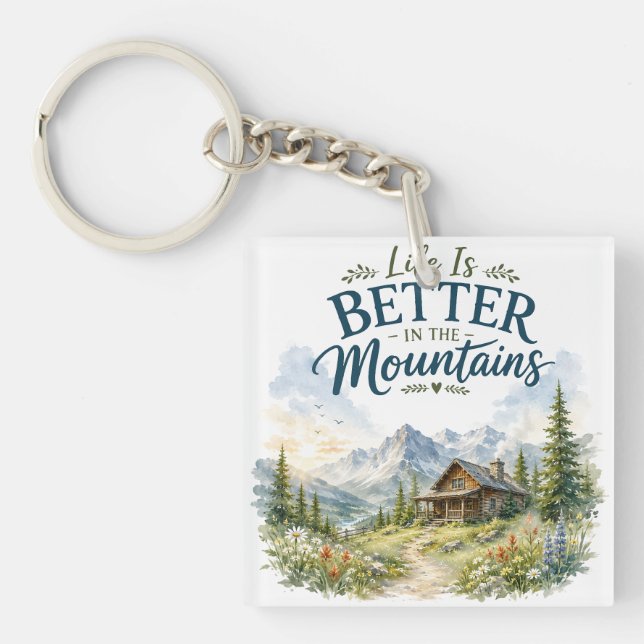 Life Is Better in the Mountains Rustic Wildflower Key Ring (Front)