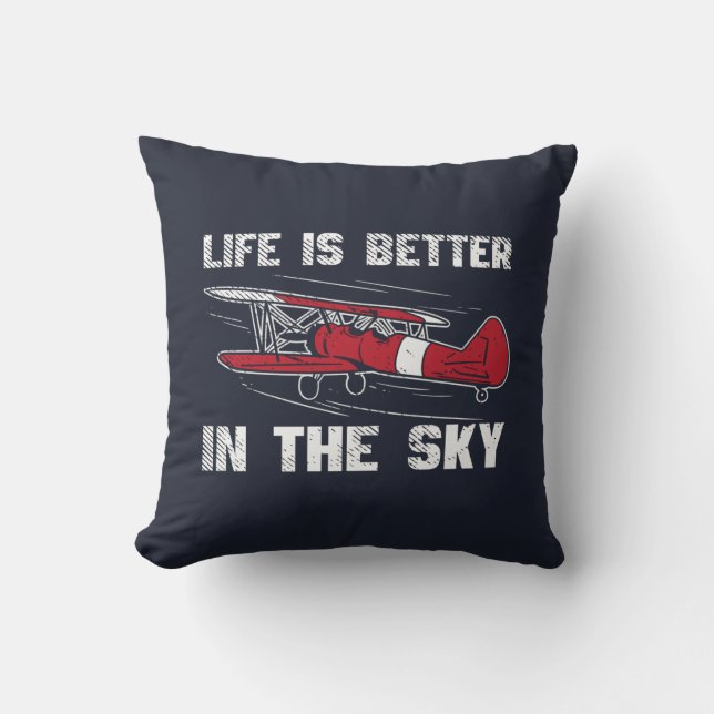 Life is Better in the Skies Aeroplane Pilot Cushion (Front)