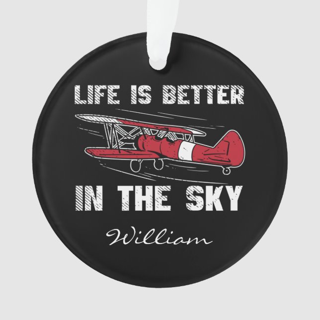 Life is Better in the Skies Pilot Christmas Ornament (Front)