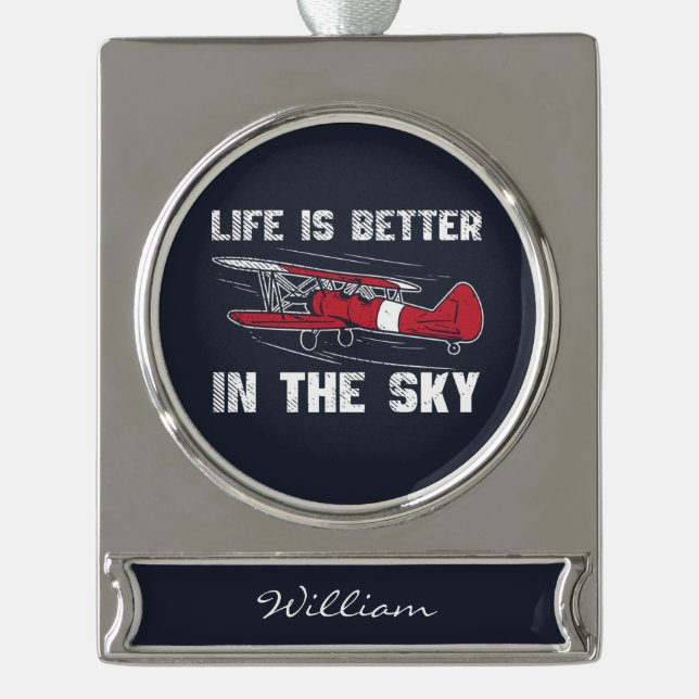 Life is Better in the Skies Pilot Christmas Silver Plated Banner Ornament (Front)
