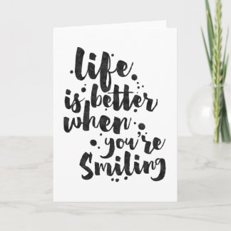 Life Is Better - Inspirational Greeting Card