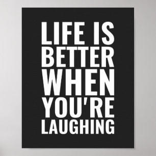Life is better   Inspirational Quote Poster