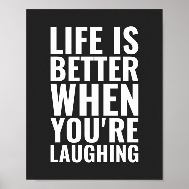 Life is better | Inspirational Quote Poster (Front)