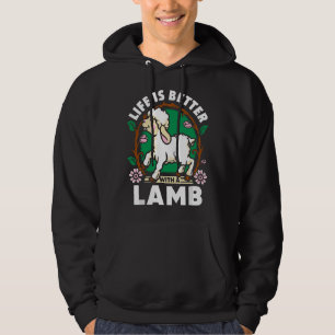 Life Is Better Lamb Lover Farm Farmer Life Sheep  Hoodie