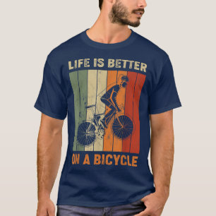 Life is better on a bicycle, cycling bike 1020 T-Shirt
