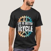 Life is better on a bicycle, cycling bike