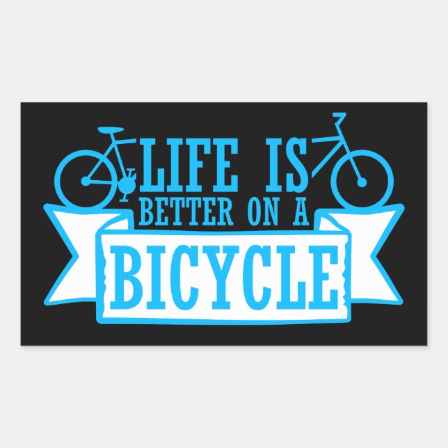 Life is Better on a Bicycle Cycling Quote Sport Rectangular Sticker (Front)