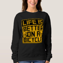 Life is Better on a Bicycle Cycling Quote Sport