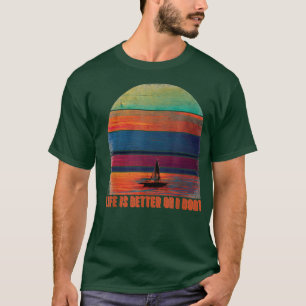 Life Is Better On A Boat Artistic Sailboat Sunset T-Shirt