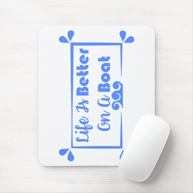 Life Is Better On A Boat border quote Mouse Mat (With Mouse)