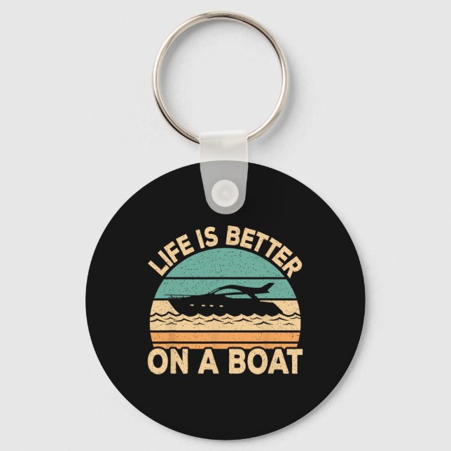 Life Is Better On A Boat Funny Retro Boating Capta Key Ring (Front)