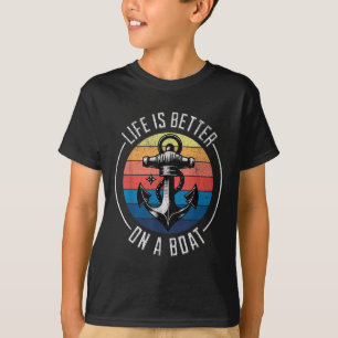 Life Is Better On A Boat Nautical Anchor T-Shirt