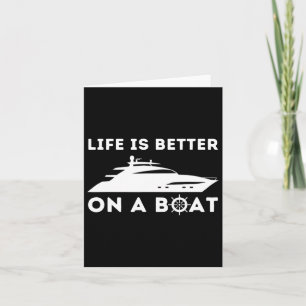 Life Is Better On A Boat - Vintage Boat Captain An Card