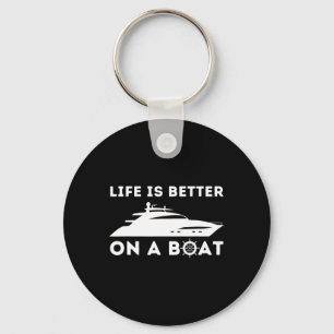 Life Is Better On A Boat - Vintage Boat Captain An Key Ring