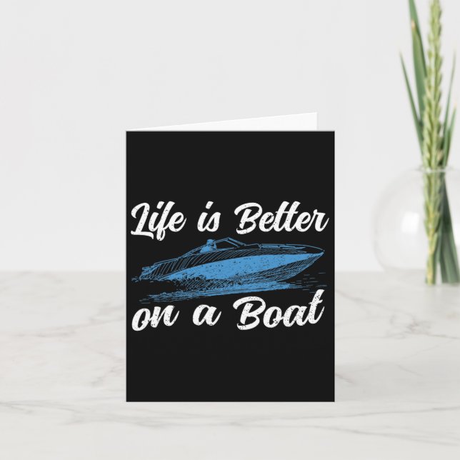 Life Is Better On A Boating Captain Boat Pontoon T Card (Front)