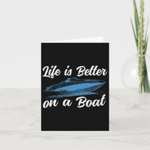 Life Is Better On A Boating Captain Boat Pontoon T Card