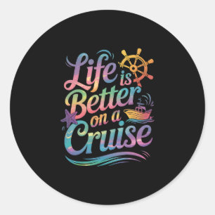 Life Is Better On A Cruise Family Vacation Matchin Classic Round Sticker