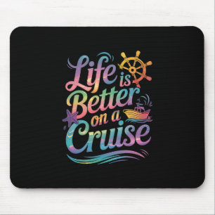 Life Is Better On A Cruise Family Vacation Matchin Mouse Mat