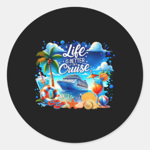 Life Is Better On A Cruise Hawaii Beach Summer Vac Classic Round Sticker