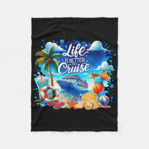 Life Is Better On A Cruise Hawaii Beach Summer Vac Fleece Blanket