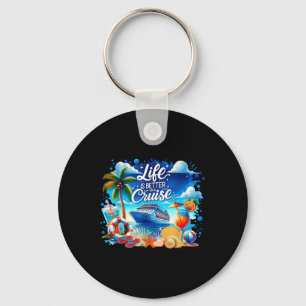 Life Is Better On A Cruise Hawaii Beach Summer Vac Key Ring