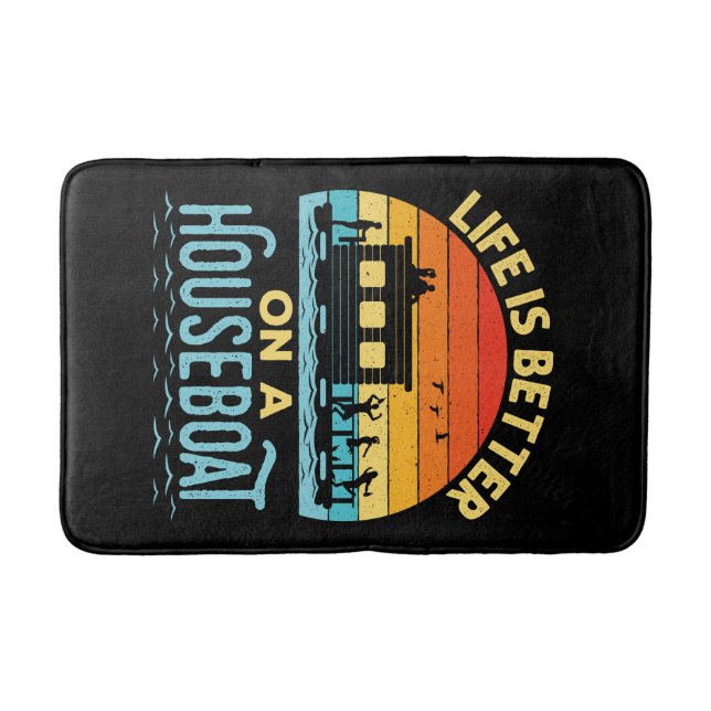 Life is Better on a Houseboat  Bath Mat (Front)
