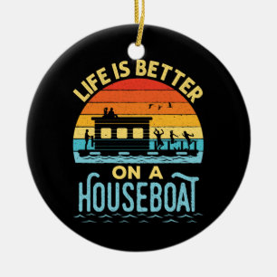 Life is Better on a Houseboat  Ceramic Tree Decoration