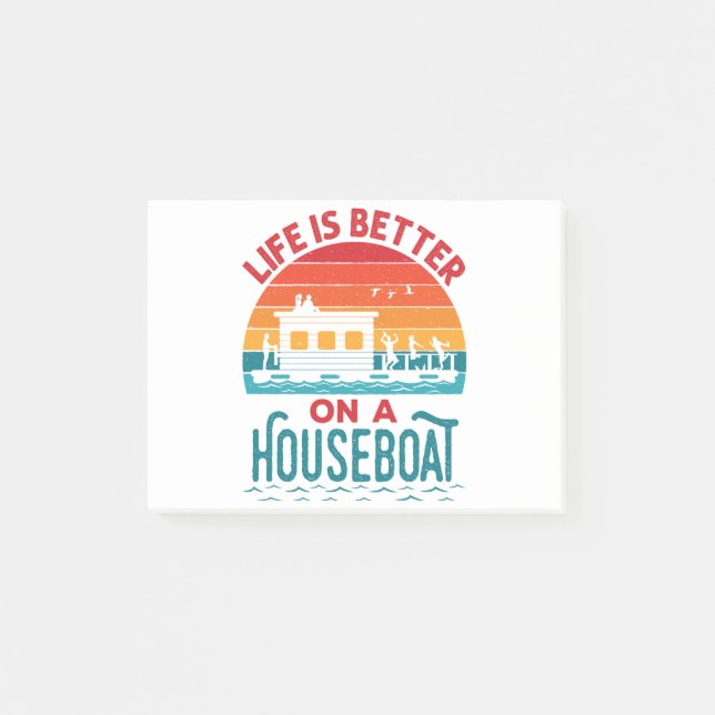 Life is Better on a Houseboat House Boat Boating Post-it Notes (Front)