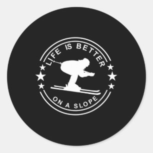 Life Is Better On A Slope Skier Snow Skiing Classic Round Sticker