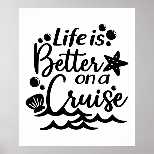 Life Is Better On Cruise Cruising Family Vacation Poster (Front)