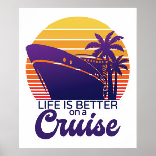 Life Is Better On Cruise Cruising Family Vacation Poster