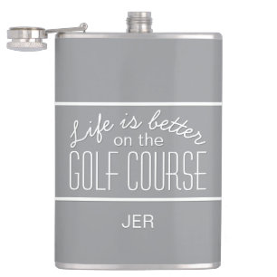 Life is Better on Golf Course Quote Monogram Grey Hip Flask