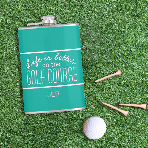 Life is Better on Golf Course Quote Monogram Teal Hip Flask