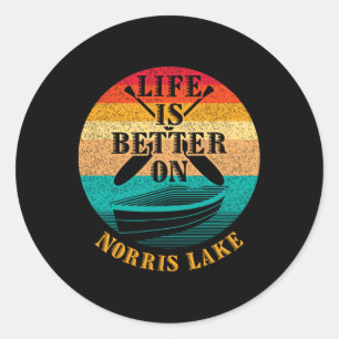 Life Is Better On Norris Lake Funny Boating Humour Classic Round Sticker