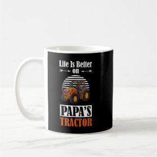 Life is Better on Papa's Tractor Funny Farmer Farm Coffee Mug