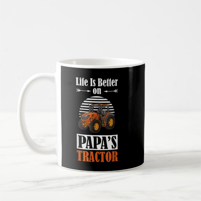 Life is Better on Papa's Tractor Funny Farmer Farm Coffee Mug (Left)