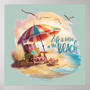 Life Is Better on the Beach Coastal Aesthetic Poster