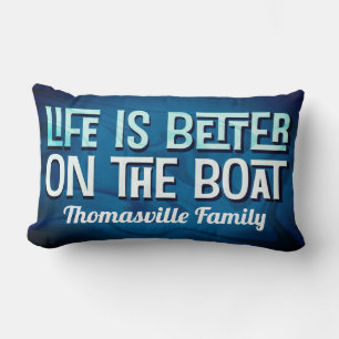 Life Is Better On The Boat Lumbar Cushion