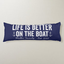 Life is Better On the Boat Name | Navy Body Cushion