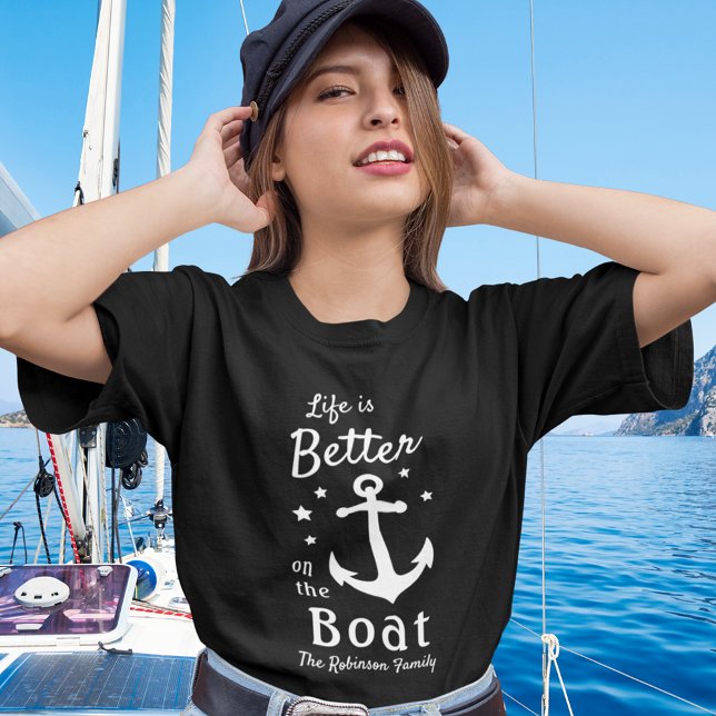 Life Is Better On The Boat Nautical Family Name T-Shirt (Creator Uploaded)