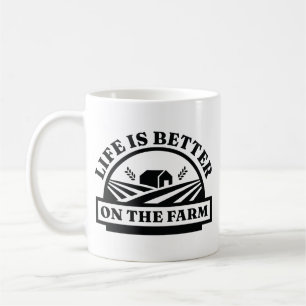 Life Is Better On The Farm Coffee Mug