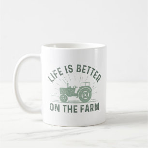 Life Is Better On The Farm Coffee Mug