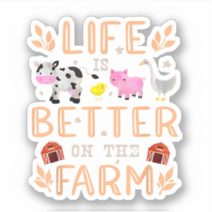 Life Is Better On The Farm Cute Animals Farmer Far