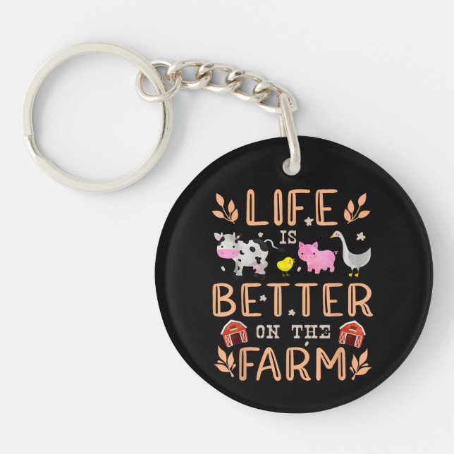Life Is Better On The Farm Cute Animals Farmer Far Key Ring (Front)