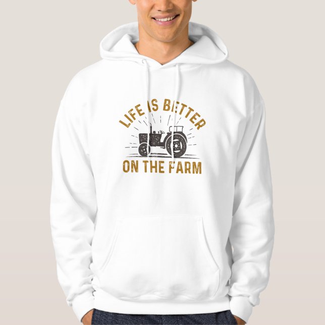 Life Is Better On The Farm Hoodie (Front)