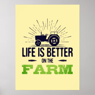 Life is Better on the Farm Poster