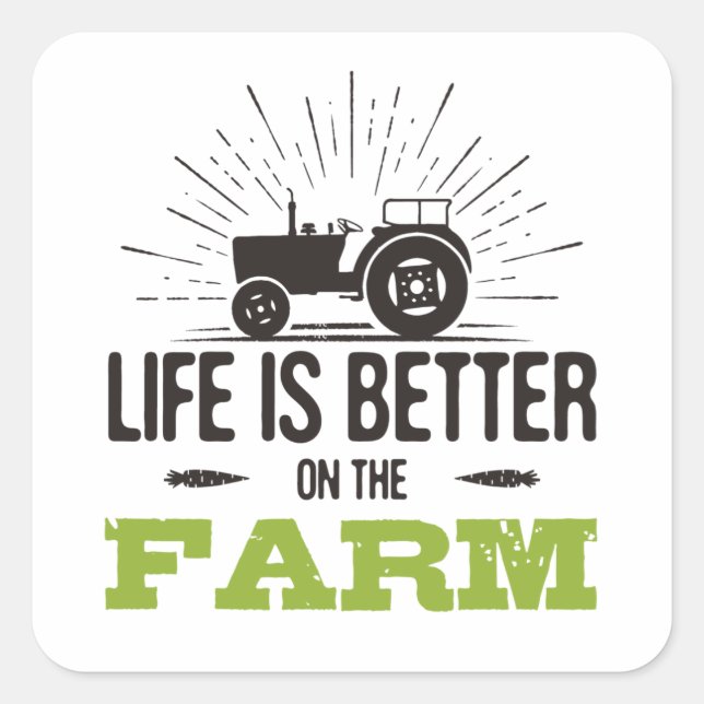 Life Is Better On The Farm Square Sticker (Front)