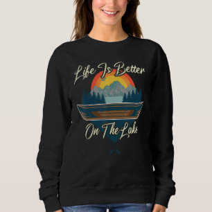 Life Is Better On The Lake Cottage Camping Cabin V Sweatshirt
