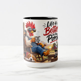 Life Is Better on the Porch – Funny Coffee Rooster Two-Tone Coffee Mug