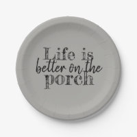 LIFE IS BETTER ON THE PORCH